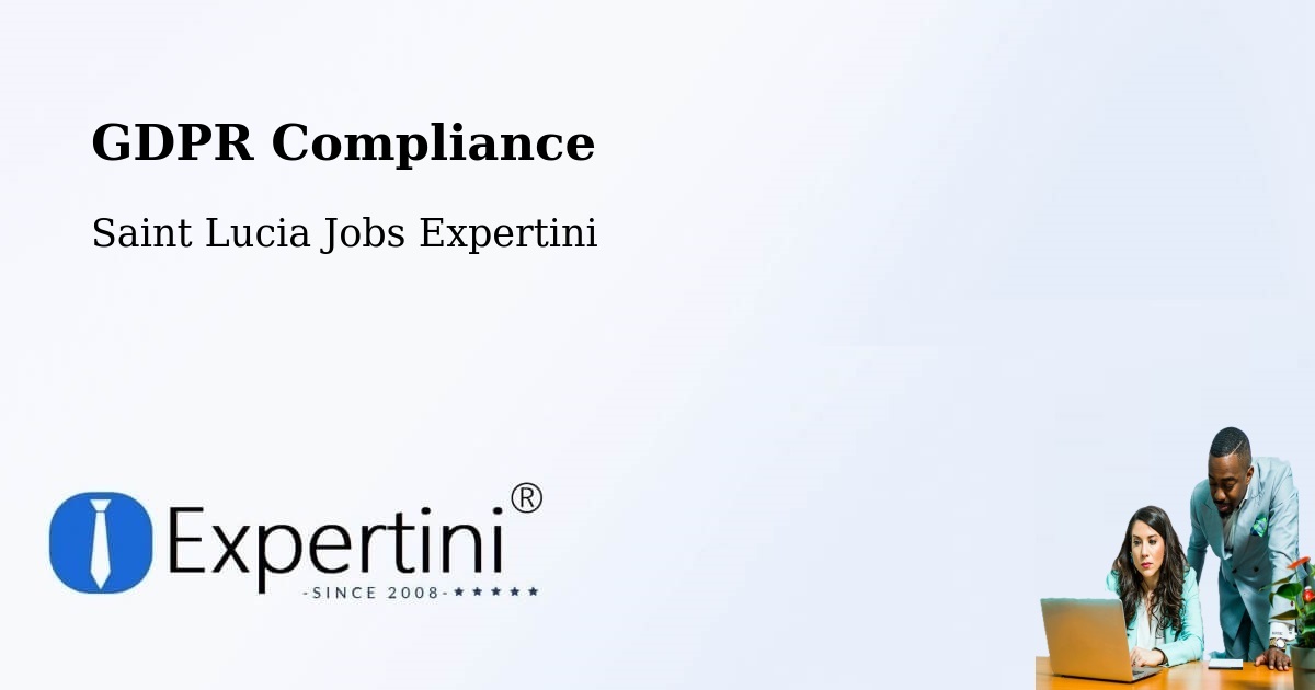 EU GDPR Compliance Statement – Mongiraud - Saint Lucia Jobs Expertini