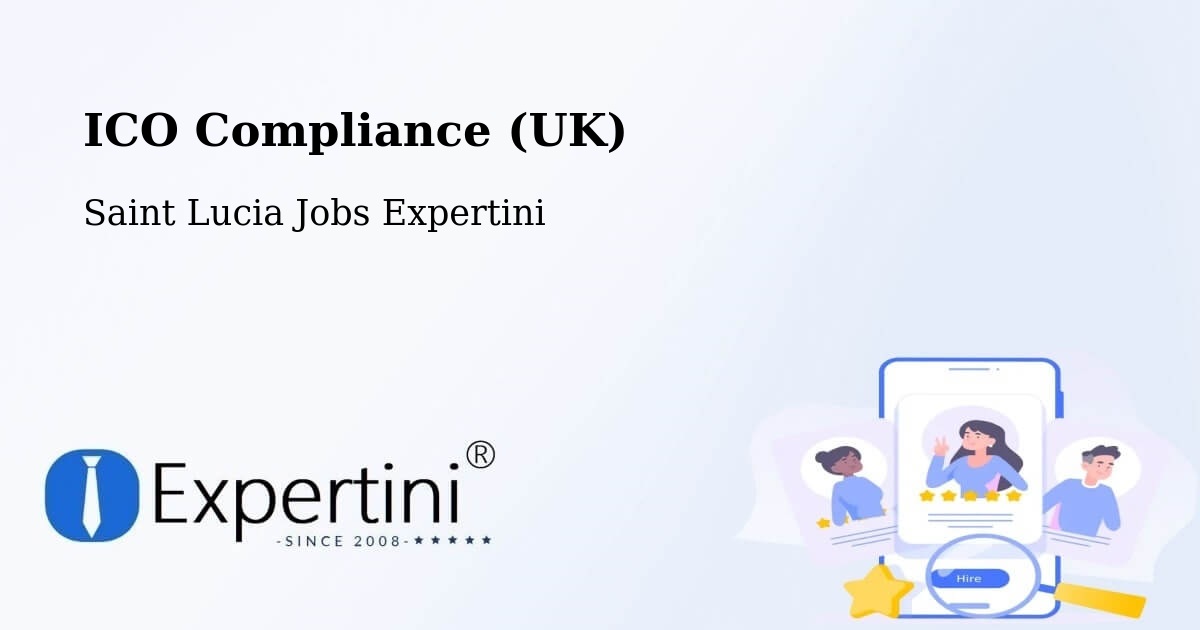 UK Data Protection & ICO Compliance – Mongiraud - Saint Lucia Jobs Expertini