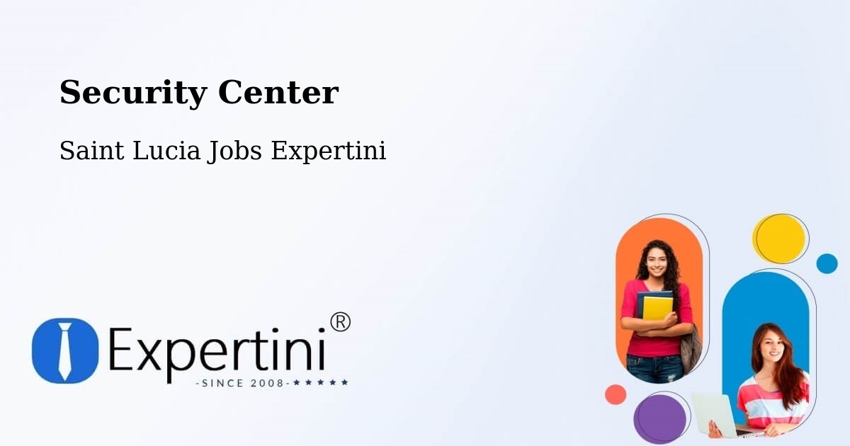 Security & Compliance – Mongiraud - Saint Lucia Jobs Expertini